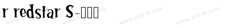 r redstar S字体转换